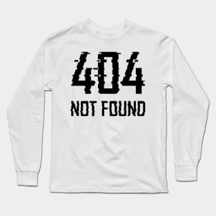 error 404 Long Sleeve T-Shirt